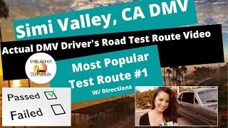 *ACTUAL TEST ROUTE* Simi Valley Ca DMV Driver's Test Route #1 - Behind The Wheel License Tip Video