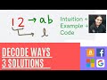 Leetcode Decode Ways || Intuition + Code + Explanation