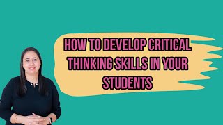 How to inculcate critical thinking in your classroom in collaboration with Samsung Galaxy