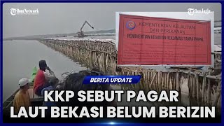 MESKI PROYEK KERJASAMA PEMPROV JABAR, PAGAR LAUT BEKASI TETAP DISEGEL KKP