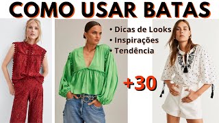 COMO USAR BLUSAS BATAS COM ESTILO - Dicas de Looks ♥ MELHOR VERSÃO