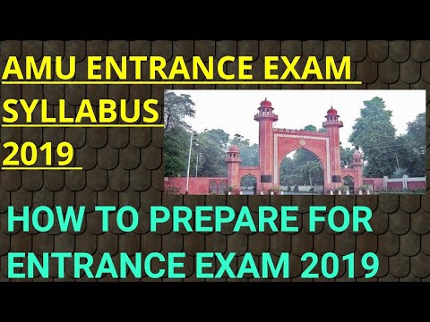 AMU ENTRANCE EXAM SYLLABUS 2019!! HOW TO PREPARE FOR AMU ENTRANCE EXAM ...