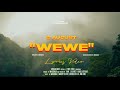 G August ft Mapanch BmB - WEWE (Official Lyrics Video)