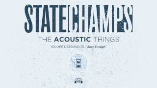 State Champs "Easy Enough" (Acoustic)