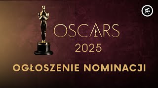 Komentujemy na żywo nominacje OSCAROWE 2025!