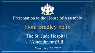 Hon. Bradley Felix debates the St. Jude Hospital Amendment Bill 22-11-2022