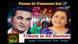 Panna Ki Tamanna Hai:- Anuradha Paudwal , Abhijeet || Tribute to Lata Mangeshkar & Kishore kumar