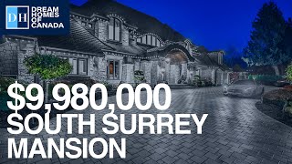 $9 M Mansion in South Surrey, BC