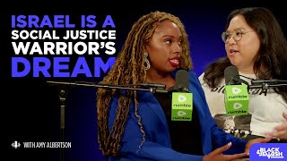 Ep. 4 Israel is A Social Justice Warrior's Dream with Amy Albertson