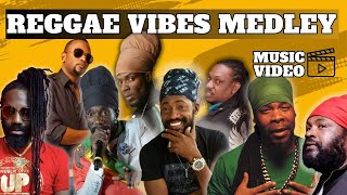 Reggae Vibes Riddim Medley ft Turbulence, Sizzla, Lutan Fyah, Ginjah, Delus, Fantan Mojah, Jah Mason