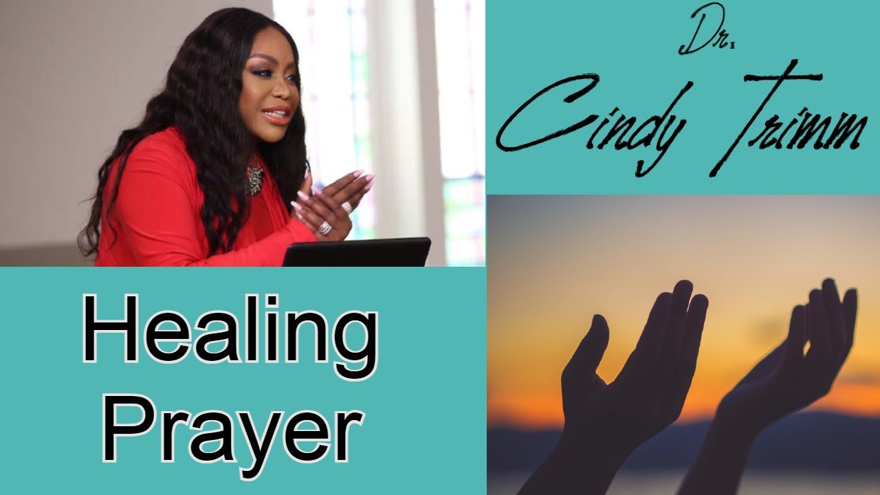 Powerful Dr Cindy Trimm Healing Prayer Youtube