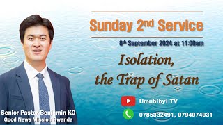 Isolation, the Trap of Satan / Kwigunga, Umutego wa Satani  - Senior Pastor Benjamin KO