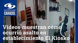 Videos muestran cómo ocurrió asalto en establecimiento El Kiosko, norte de Bogotá