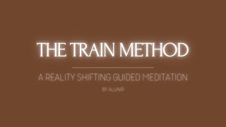 Shifting Guided Meditation | The Train Method