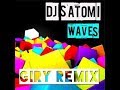 Dj Satomi - Waves _ Giry Remix (Extended Version)