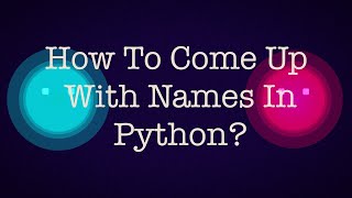 Stop Using Bad Variable Names (Code Smell #1) | Python Naming Guide
