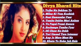Divya Bharati 💞 Hits || 90's Blockbuster Romantic💘hit songs collection|| Divya Bharati hit songs mp3
