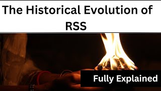 History of RSS: Origins, Ideals, and Impact on Indian Politics #RSS