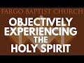 Joshua Lindsey - Objectively Experiencing the Holy Spirit