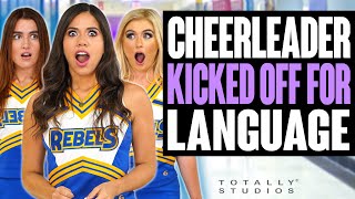 Cheerleader KICKED OUT for her LANGUAGE by Coach Karen. Surprise Ending.