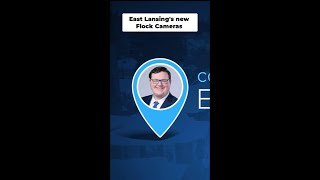East Lansing Police Are Using Flock Cameras to Address Community Concerns