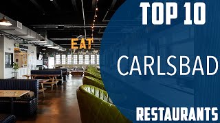 Top 10 Best Restaurants to Visit in Carlsbad | USA - English