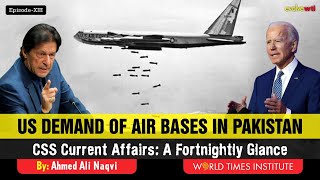 US Demand of Air Base in Pakistan | Ep 13 | Ahmed Ali Naqvi | World Times Institute
