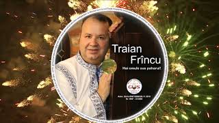 Traian Frincu - Hai omule ,sus paharul (Official Audio) NOU