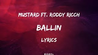 Mustard - Ballin Ft Roddy Ricch Lyrics