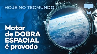 Histórico: viajar por DOBRA ESPACIAL não é só ficção científica; lente AR da Maçã – Hoje no TecMundo
