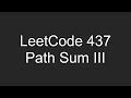 LeetCode 437 - Path Sum III - Python Solution and Explanation