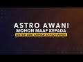 Astro AWANI mohon maaf kepada Datuk Seri Ahmad Zahid Hamidi