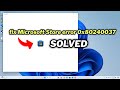 (FIXED) Microsoft Store error 0x80240037 In windows 10/11