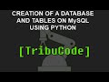 Creation of a Database and Tables on MySQL using Python