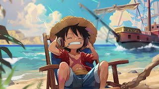 lofi hip hop radio 🎵 - beats to sleep/chill to 💤 , Luffy One Piece Lofi Music Chill ⛵, Chill Lofi 🏖️