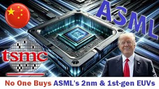 China's demand is banned, and no one buys ASML's 2nm \u0026 first-generation EUV lithography machines.