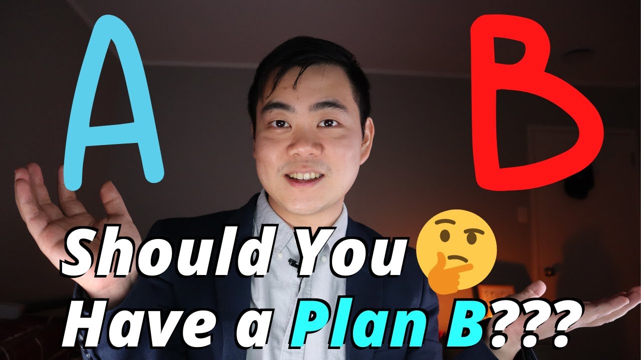 Should You Have A Plan B When Making Life-Changing Decisions? - YouTube