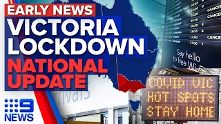 Victoria snap lockdown begins, Border closures, Vaccine rollout | Coronavirus | 9 News Australia