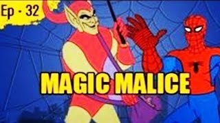 Magic Malice - Episode 32 - Spider Man Animated Cartoon Series