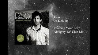 Darin - Breathing Your Love (Almighty 12" Club Mix) featuring Kat DeLuna