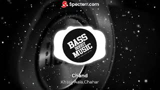 Chand (BASS BOOSTED) Khasa Aala Chahar | Komal C, Divyanka S | New Haryanvi Songs 2023