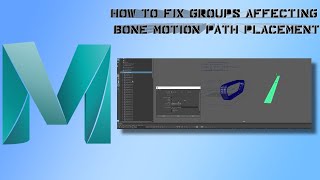 Maya Tutorial: How To Fix Groups Affecting Motion Path Placement Of Bones