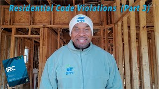 Residential Building Code Violations (Part 3)