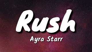 Ayra Starr - Rush (Lyrics)