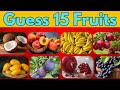 Guess the Fruit in 3 Seconds 🍍🍓🍌 | 15 Different Types of Fruit