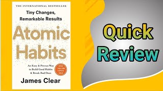 Atomic Habits | Book Review | Atomic Habits | Quick Review
