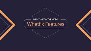 Whatfix Features - Self Help | Tasklist | Smart Tips | Beacons