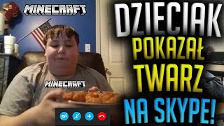 ADMIN DZIECIAK POKAZAŁ TWARZ NA SKYPE NA SPRAWDZANIU! - Minecraft