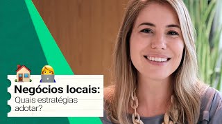 NEGÓCIOS LOCAIS | Estratégias de Marketing que Funcionam