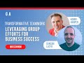 Transformative Teamwork: Leveraging Group Efforts for Business Success